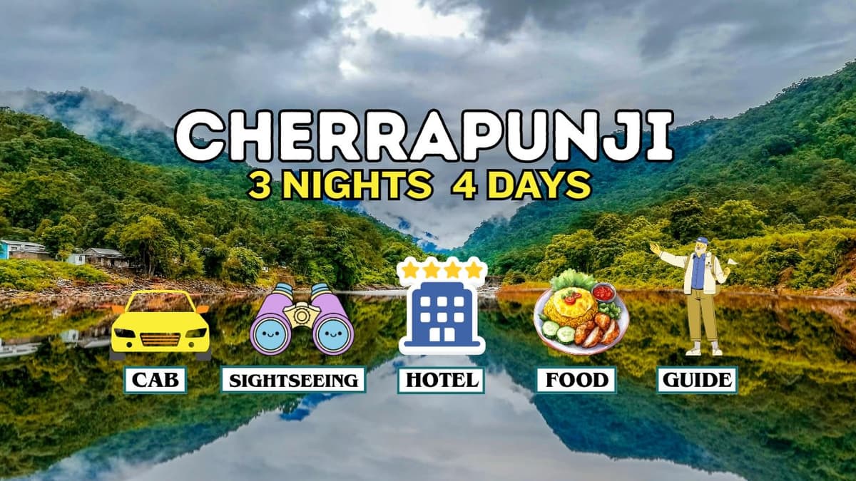 Cherrapunji Tour Package – 3 Nights 4 Days